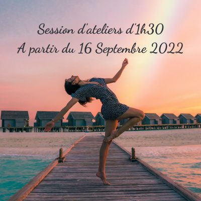 Session d'ateliers d'1h30 A partir du 16 Septembre 2022